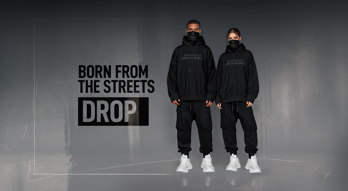 DROP | Born from the streets