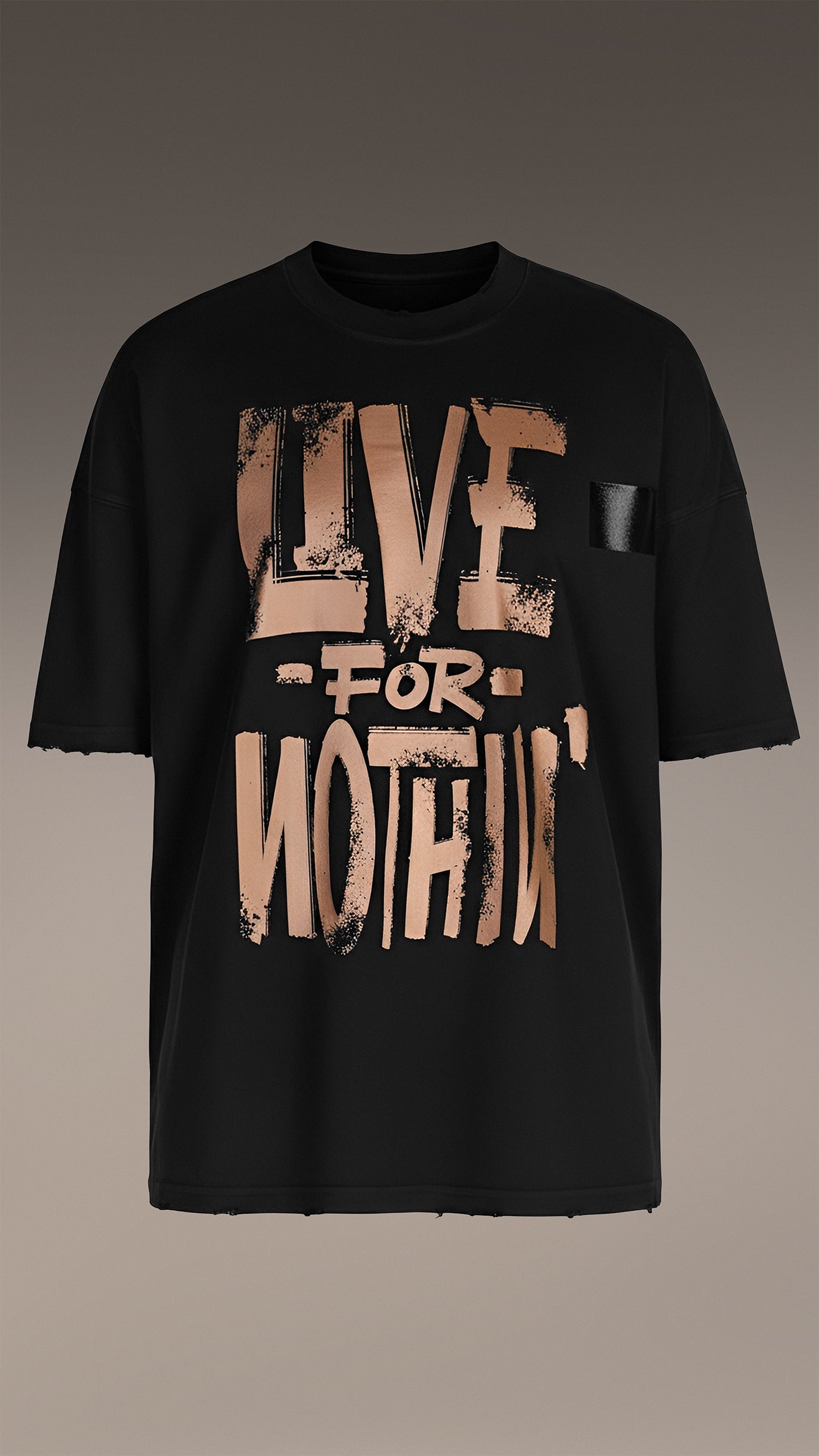 Tricou “Live for Nothin’” - T15036